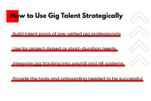 How to Use Gig Talent Strategically | Flexible Staffing Strategies