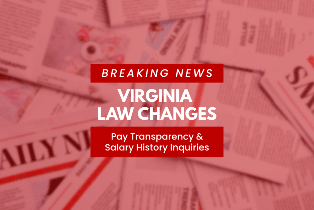 Virginia Law changes for pay transparency and salary history inquiries