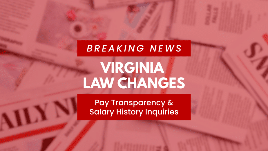Virginia Law changes for pay transparency and salary history inquiries